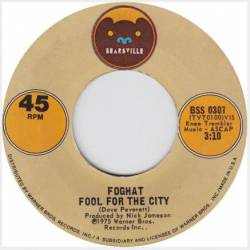 Foghat : Fool for the City - Take It or Leave It